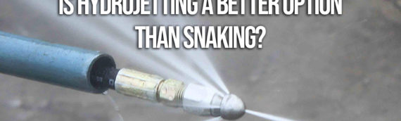 Is Hydro Jetting a Better Option Than Snaking?