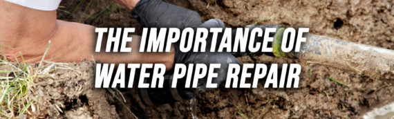 Importance of Water Pipe Repair in San Diego Ca