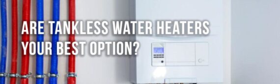 Benefits of Tankless Water Heaters in San Diego