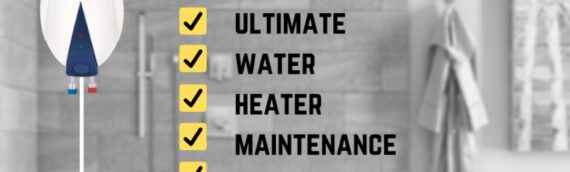 ▷Water Heater Maintenance Checklist With Pic Plumbing San Diego